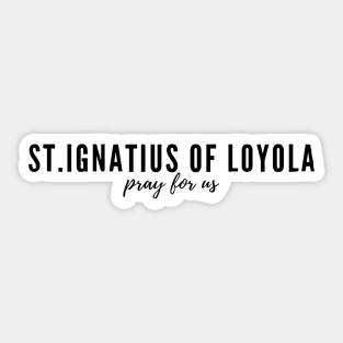 St. Ignatius of Loyola Sticker